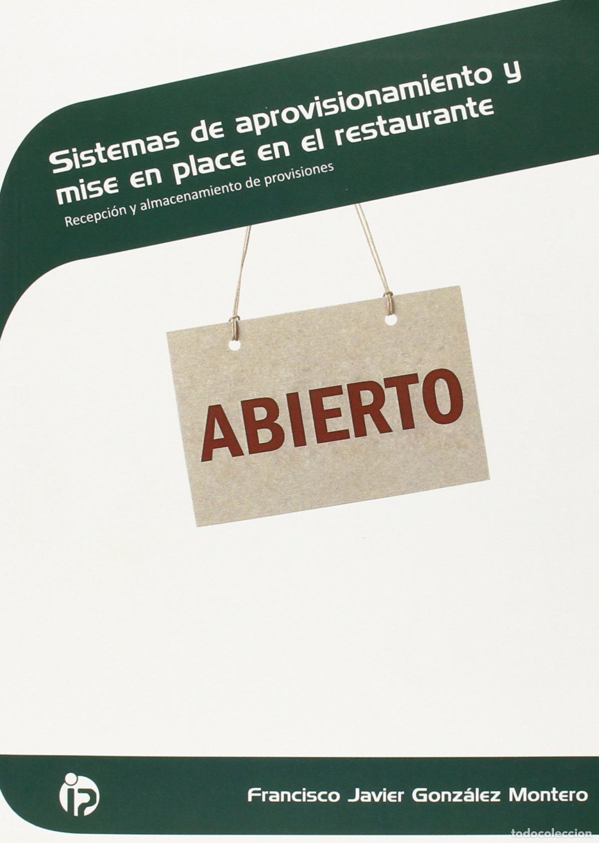 Livres: SISTEMAS DE APROVISIONAMIENTO Y MISE PLACE EN RESTAURANTE - Francisco Javier Gonzalez