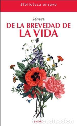 Libros: DE LA BREVEDAD DE LA VIDA - ANNEO SENECA, LUCIO