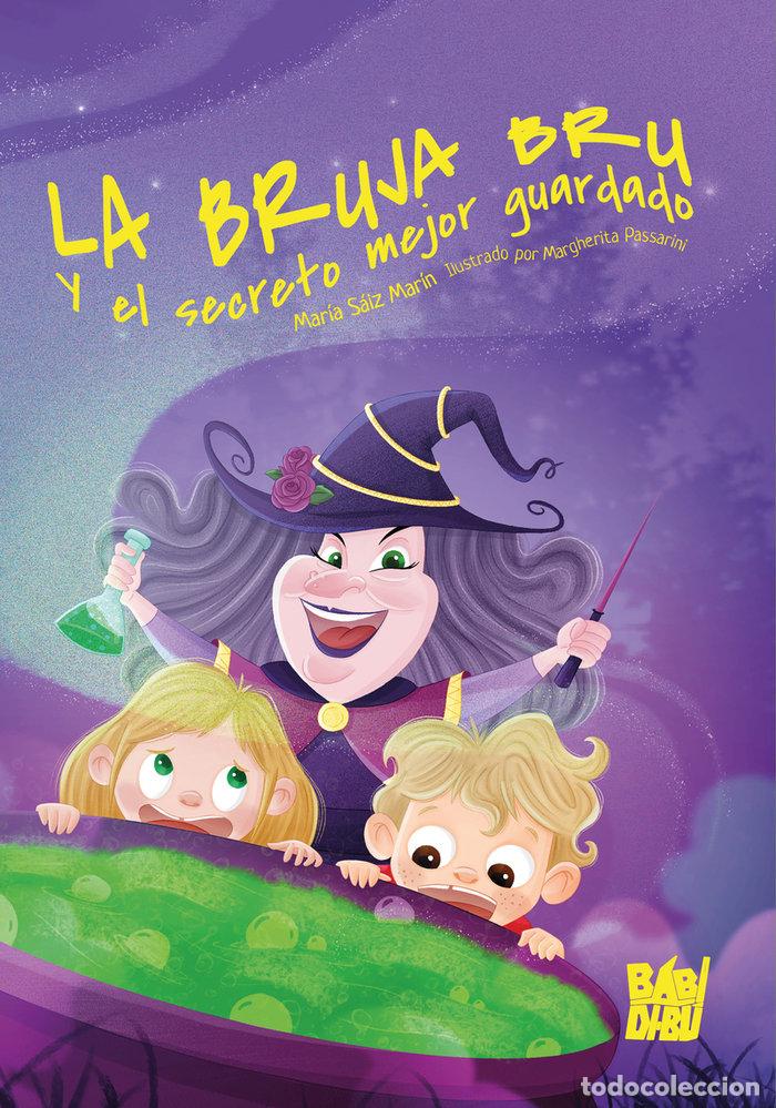 Libros: BRUJA BRU Y EL SECRETO MEJOR GUARDADO,LA - SAIZ MARIN, MARIA