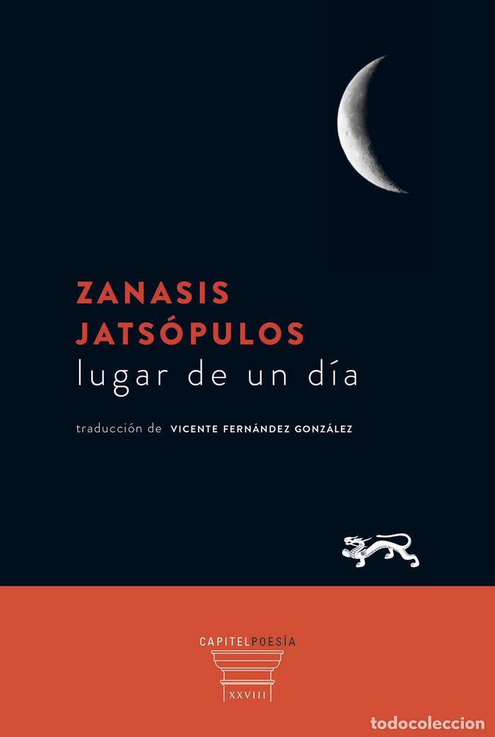 Livres: LUGAR DE UN DIA - JATSOPULOS, ZANASIS