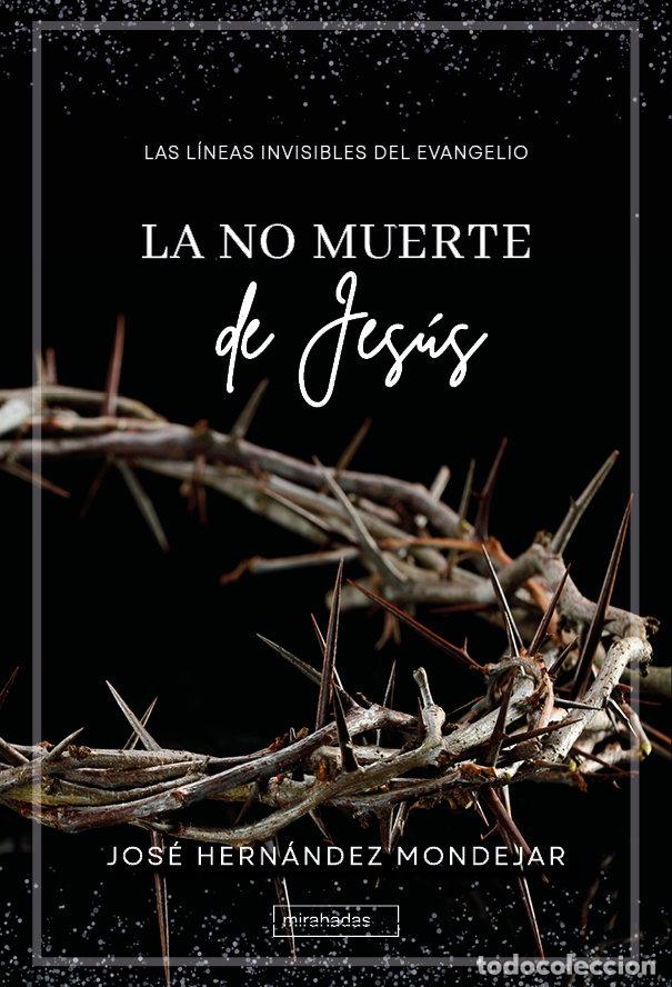 Libros: NO MUERTE DE JESUS,LA - HERNANDEZ MONDEJAR, JOSE