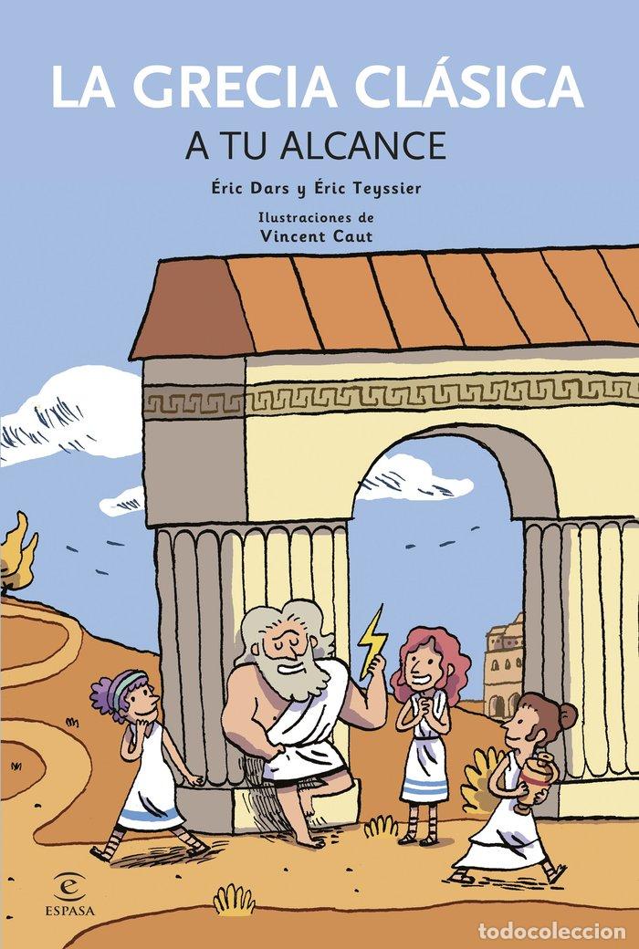 Libros: GRECIA CLASICA A TU ALCANCE,LA - AA.VV