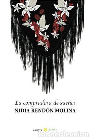 Livres: COMPRADORA DE SUE&Ntilde;OS,LA - RENDON MOLINA, NIDIA