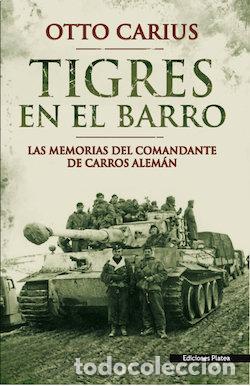 Libri: TIGRES EN EL BARRO O.VARIAS - OTTO CARIUS