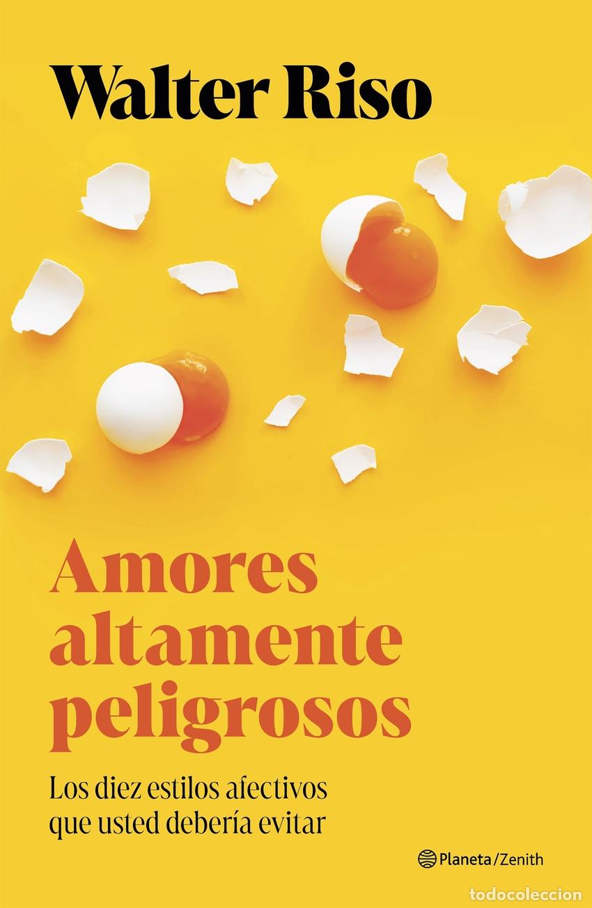 Libri: AMORES ALTAMENTE PELIGROSOS - Riso, Walter