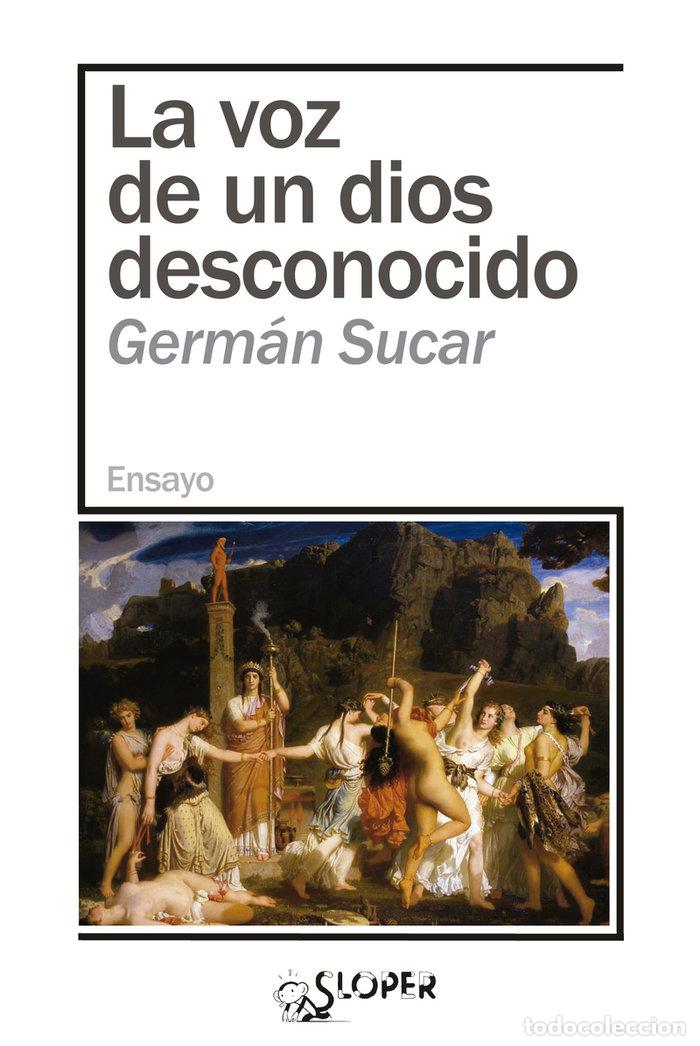 Livres: VOZ DE UN DIOS DESCONOCIDO,LA - SUCAR, GERMAN