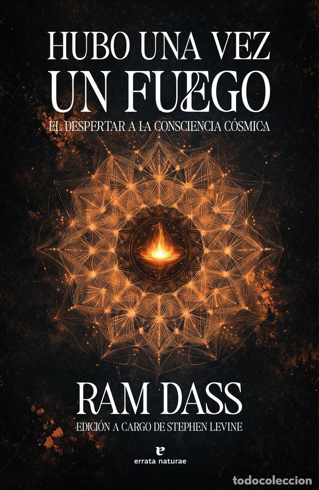 Libros: HUBO UNA VEZ UN FUEGO - DASS, RAM