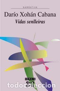 Libros: VIDAS SENLLEIRAS - CABANA, DARIO XOHAN