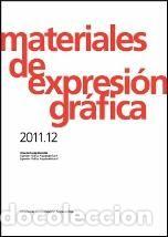 Libros: MATERIALES DE EXPRESION GRAFICA. 2011-12 - AGUSTIN HERNANDEZ, LUIS