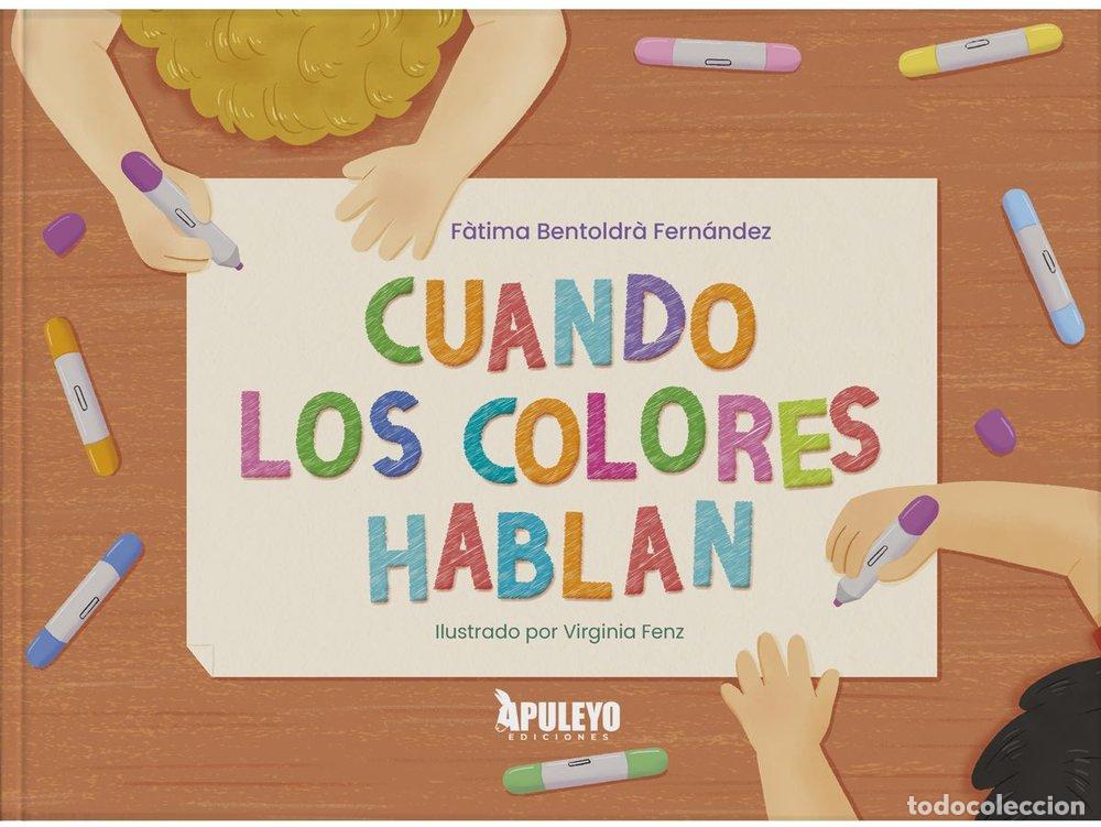 Livres: CUANDO LOS COLORES HABLAN - BENTOLDR&middot; FERNANDEZ, F&middot;TIMA