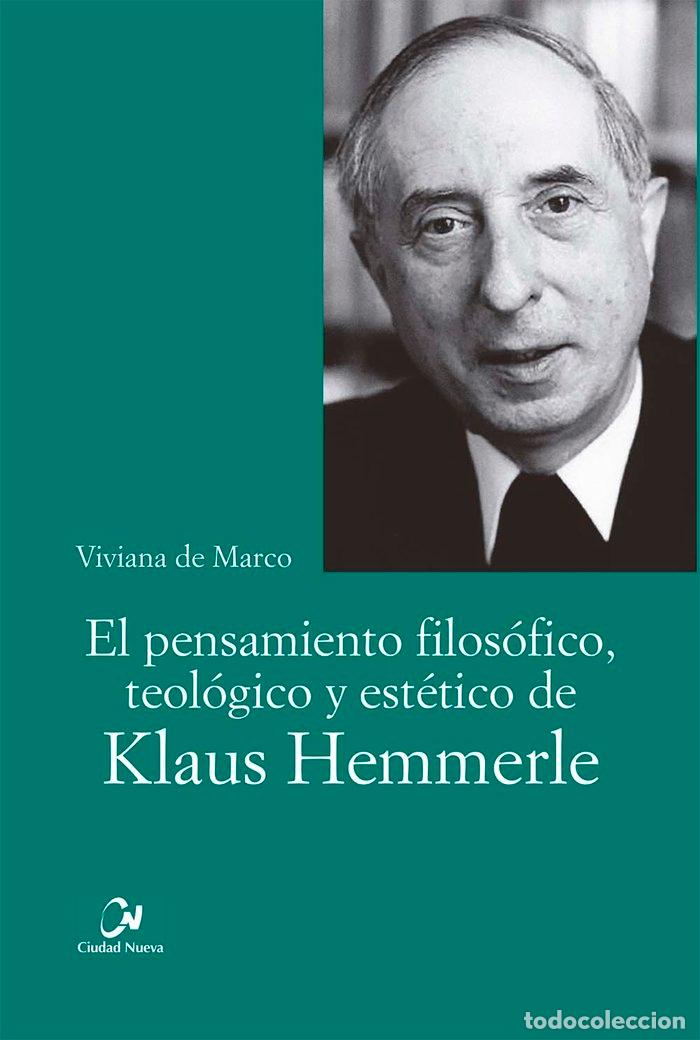 Libros: EL PENSAMIENTO FILOSOFICO TEOLOGICO Y ESTETICO DE KLAUS HEM - DE MARCO, VIVIANA