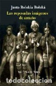 Libros: REPOSADAS IMAGENES DE ANTA&Ntilde;O - BOLEKIA BOLEKA, JUSTO