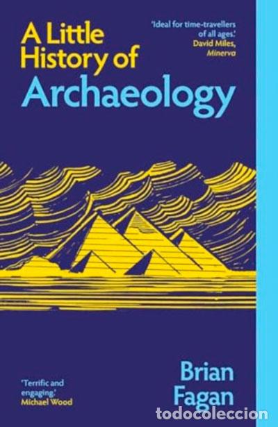 Livres: A LITTLE HISTORY OF ARCHAEOLOGY - FAGAN, BRIAN