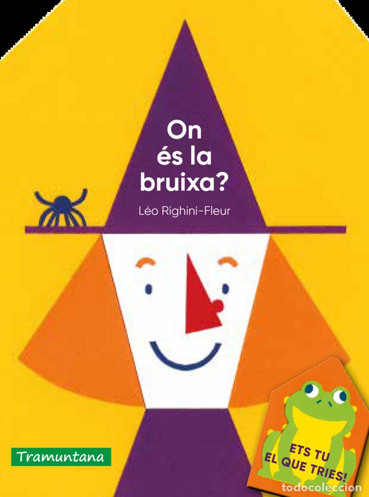 Livres: ON ES LA BRUIXA - RIGHINI-FLEUR, LEO