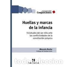 Livros: HUELLAS Y MARCAS DE LA INFANCIA - MARCELO ROCHA