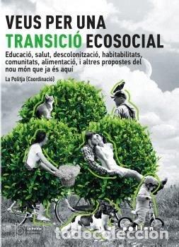 Libros: VEUS PER UNA TRANSICIO ECOSOCIAL - ZELIK, RAUL