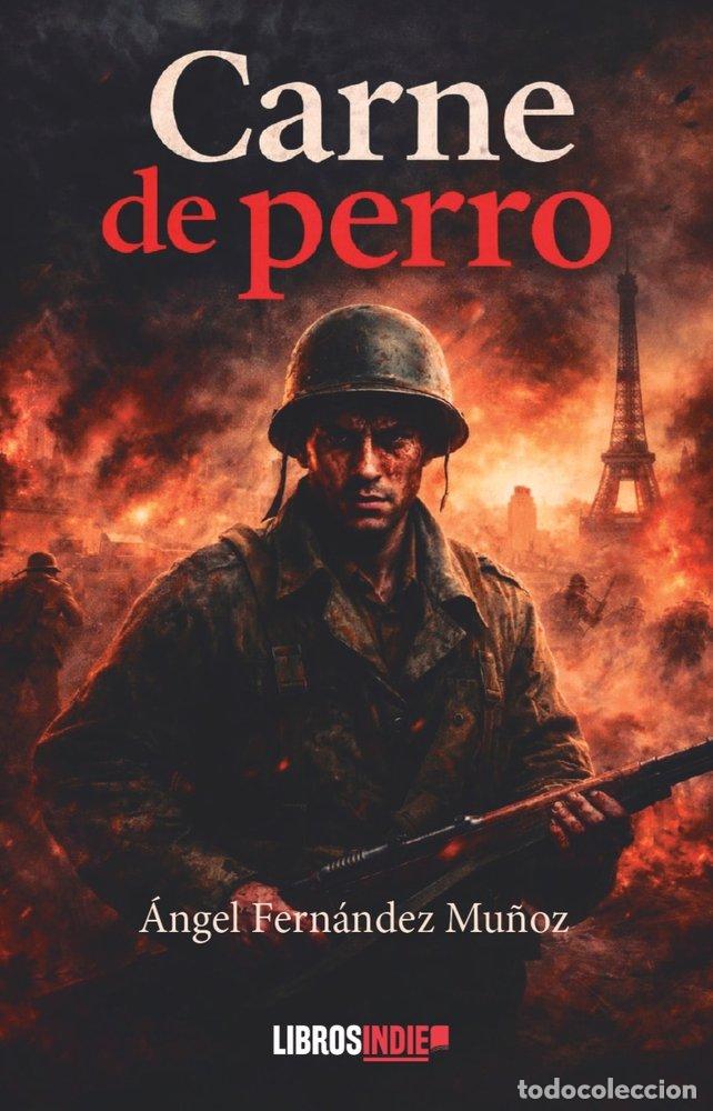books: CARNE DE PERRO - FERNANDEZ MU&Ntilde;OZ, ANGEL