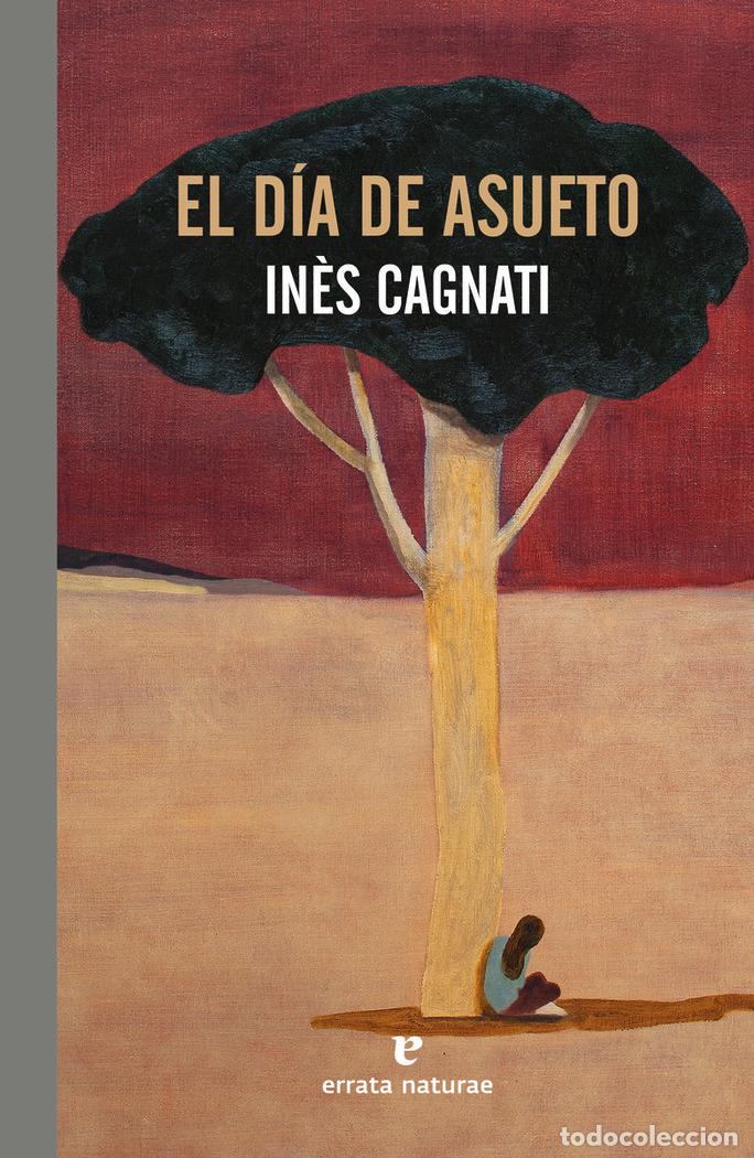 books: DIA DE ASUETO,EL - CAGNATI, INES