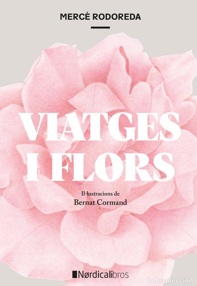 Livres: VIATGES I FLORS ED RUSTICA - RODOREDA, MERCE