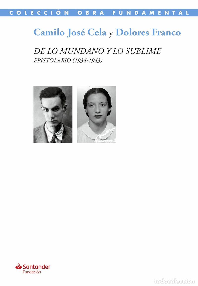 Libros: DE LO MUNDANO Y LO SUBLIME - CAMILO JOS&Eacute; CELA