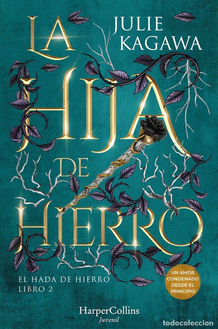 Libros: LA HIJA DE HIERRO - KAGAWA, JULIE