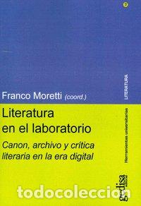 Libros: LITERATURA EN EL LABORATORIO - MORETTI, FRANCO