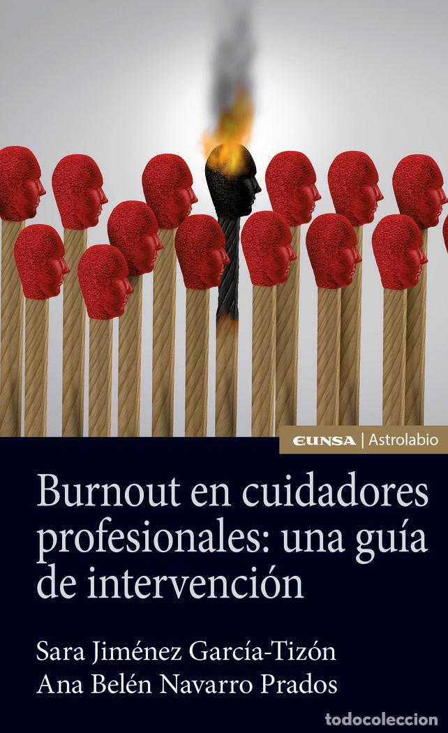 Libros: BURNOUT EN CUIDADORES PROFESIONALES: UNA GUIA DE INTERVENCIO - NAVARRO PRADOS, ANA BELEN