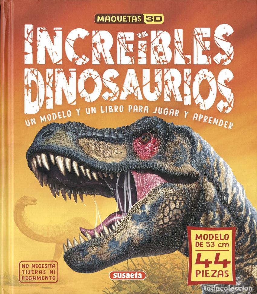Libros: INCRE&Iacute;BLES DINOSAURIOS - Ediciones, Susaeta