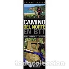 Libros: CAMINO DEL NORTE EN BTT - ALONSO, JUANJO