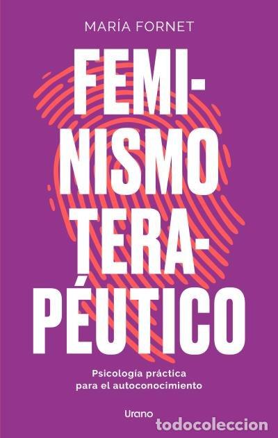 Libros: FEMINISMO TERAPEUTICO - FORNET, MARIA