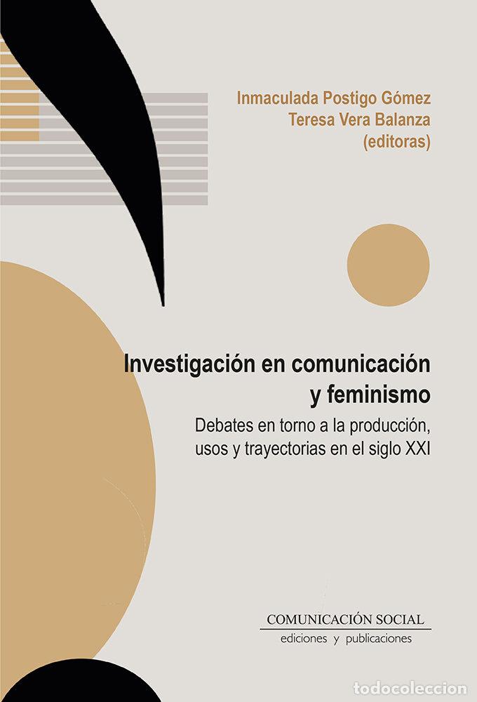 Libros: INVESTIGACION EN COMUNICACION Y FEMINISMO - POSTIGO GOMEZ, INMACULADA