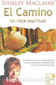 Libri: CAMINO,EL - MACLAINE, SHIRLEY