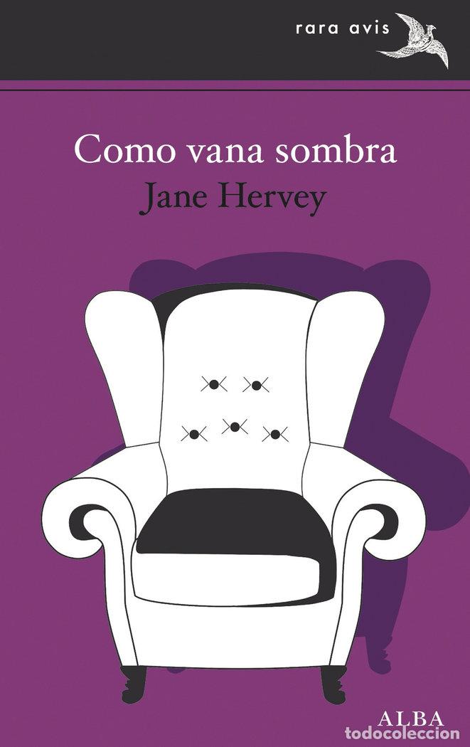 Libros: COMO VANA SOMBRA - HERVEY, JANE