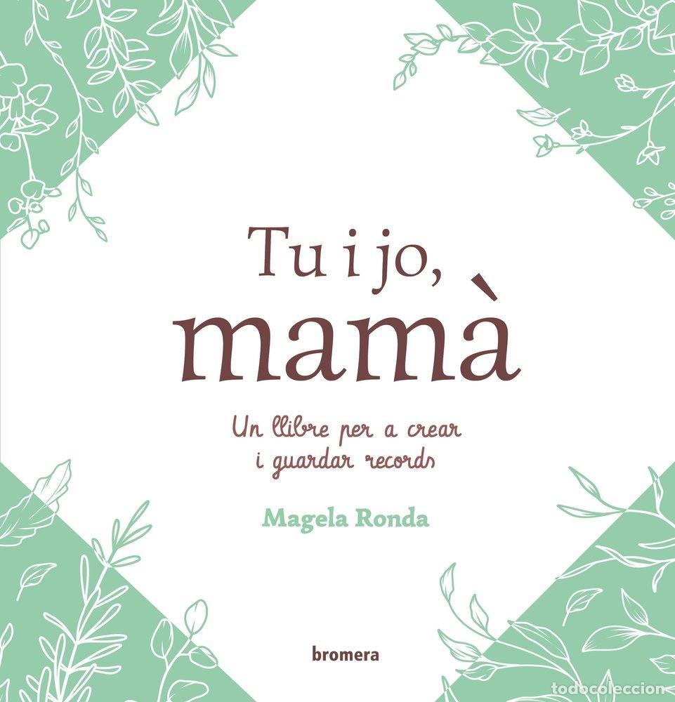 Libros: TU I JO MAMA - RONDA, MAGELA