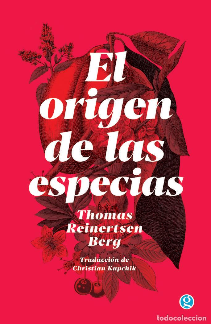 Libros: EL ORIGEN DE LAS ESPECIAS - REINERTSEN BERG, THOMAS