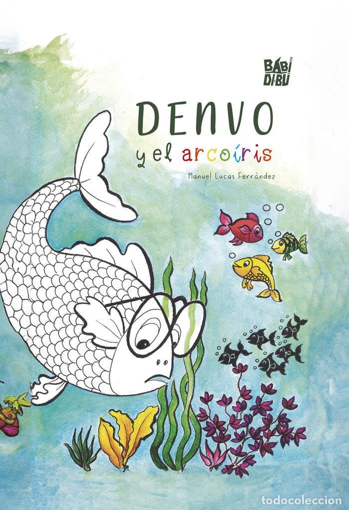 Libros: DENVO Y EL ARCOIRIS - LUCAS FERRANDEZ, MANUEL