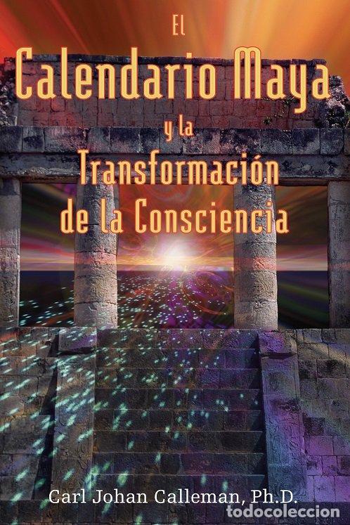 books: EL CALENDARIO MAYA Y LA TRANSFORMACION DE LA CONSCIENCIA - CALLEMAN, CARL JOHAN