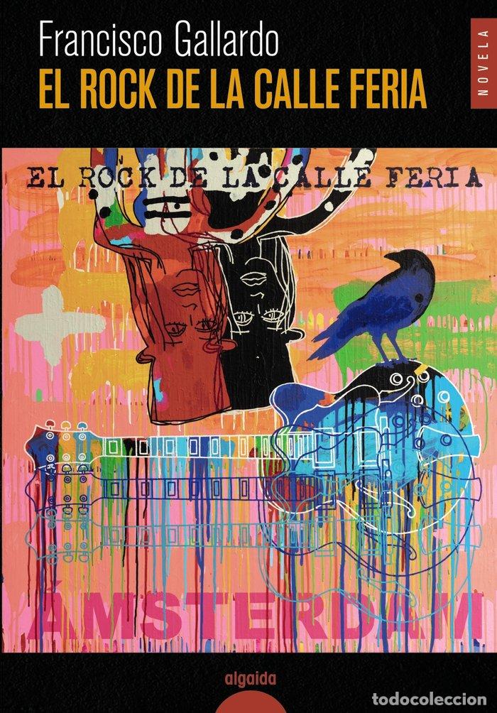 books: EL ROCK DE LA CALLE FERIA - GALLARDO, FRANCISCO