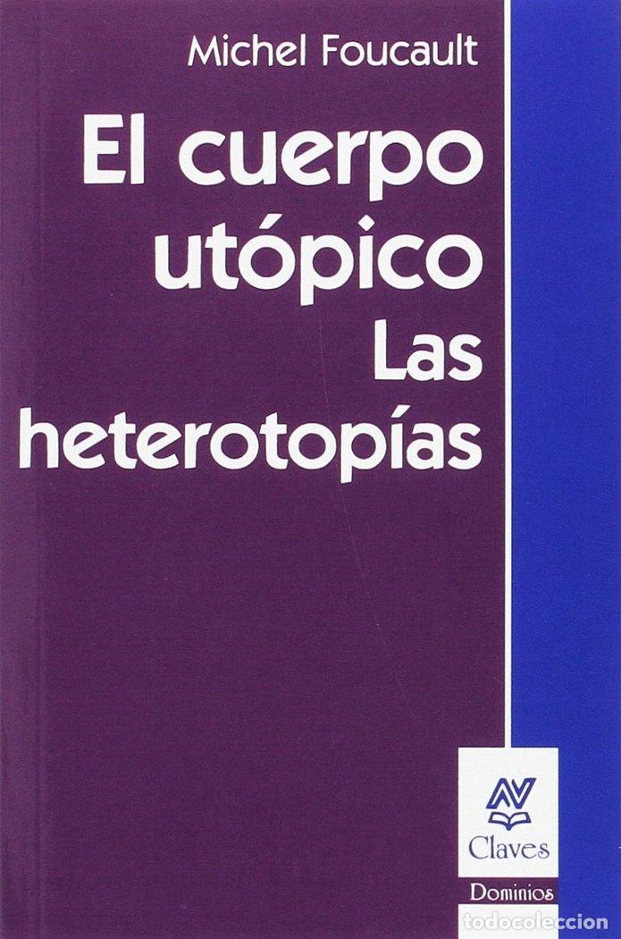 Libros: CUERPO UTOPICO,EL - MICHEL FOUCAULT