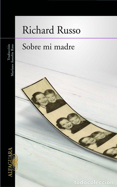 Libros: SOBRE MI MADRE - RUSSO, RICHARD