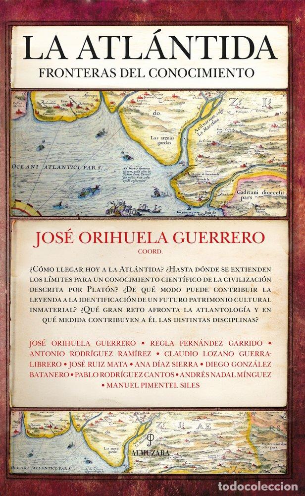Libros: ATLANTIDA FRONTERAS DEL CONOCIMIENTO,LA - ORIHUELA GUERRERO, JOSE