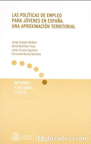Libros: POLITICAS DE EMPLEO PARA JOVENES EN ESPA&Ntilde;A. UNA APROXIMACION - ARAGON MEDINA, JORGE