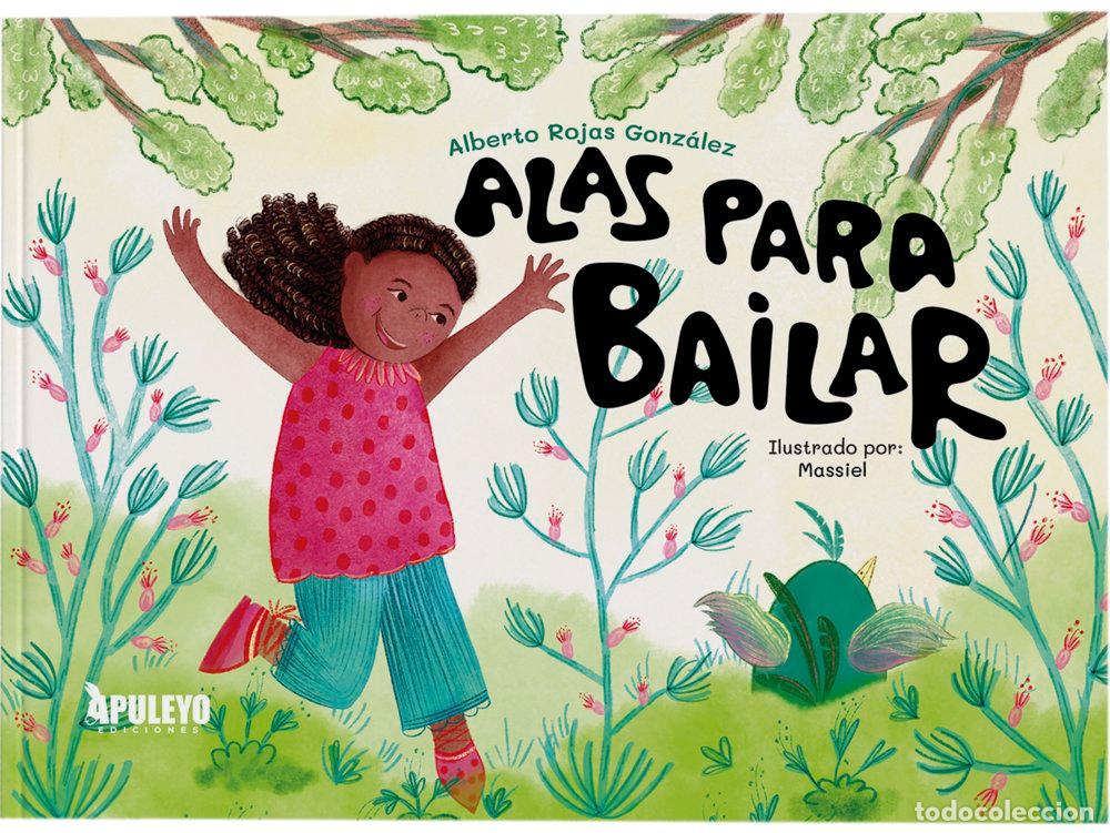 Libri: ALAS PARA BAILAR - ROJAS GONZALEZ, ALBERTO
