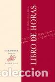 Libri: LIBRO DE HORAS - LUCIA MEGIAS, JOSE MANUEL