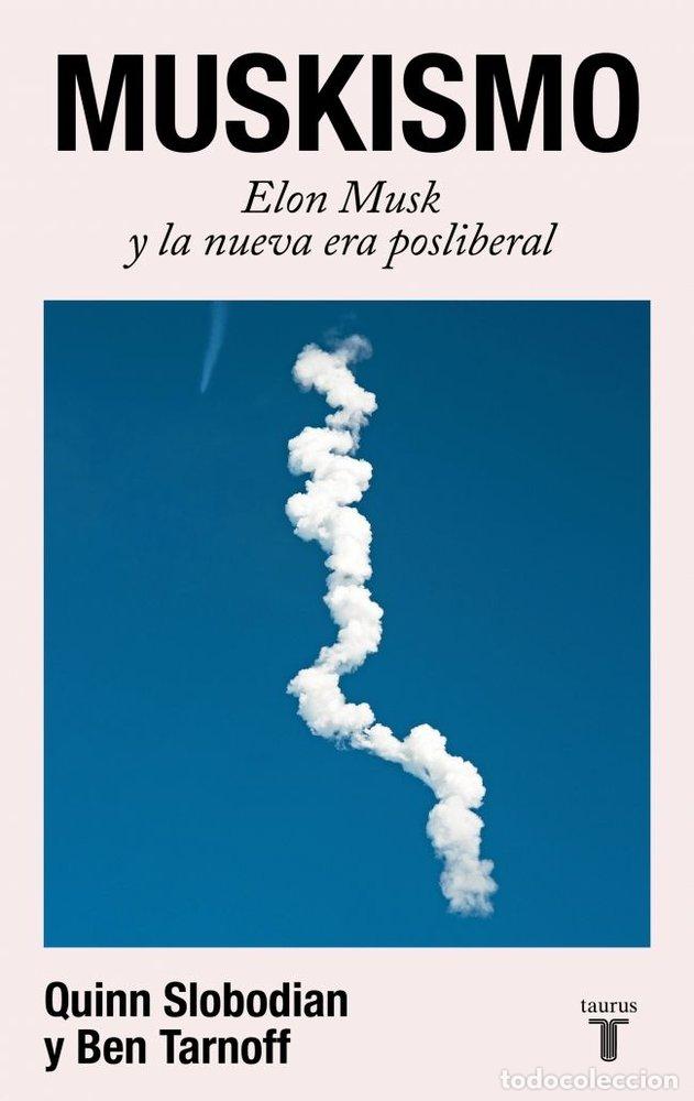 Libros: MUSKISMO - QUINN SLOBODIAN