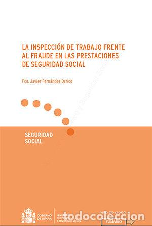 Libros: INSPECCION DE TRABAJO FRENTE AL FRAUDE EN LAS PRESTACIONES D - FERNANDEZ ORRICO, FCO. JAVIER