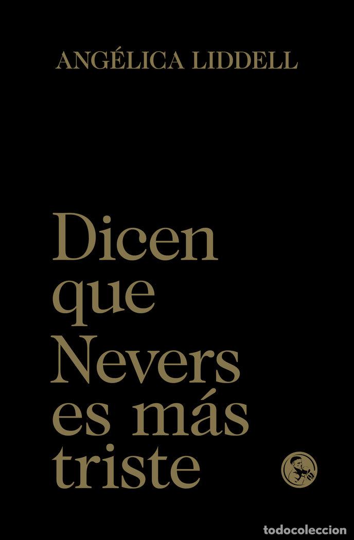 B&uuml;cher: DICEN QUE NEVERS ES MAS TRISTE - LIDDELL, ANGELICA