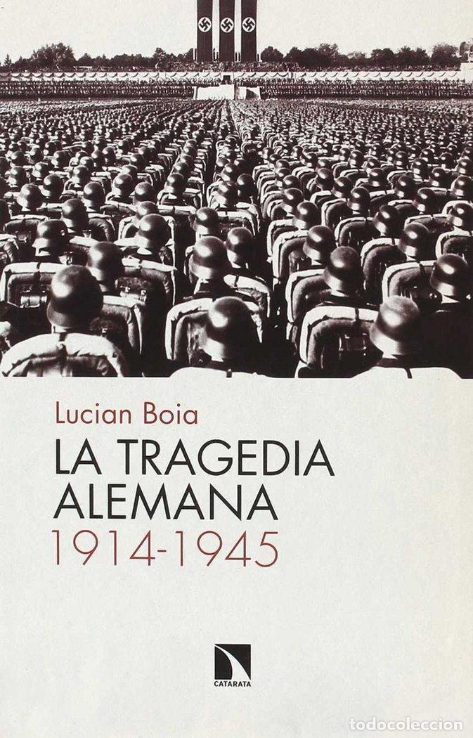 B&uuml;cher: TRAGEDIA ALEMANA 1914-1945,LA - BOIA, LUCIAN