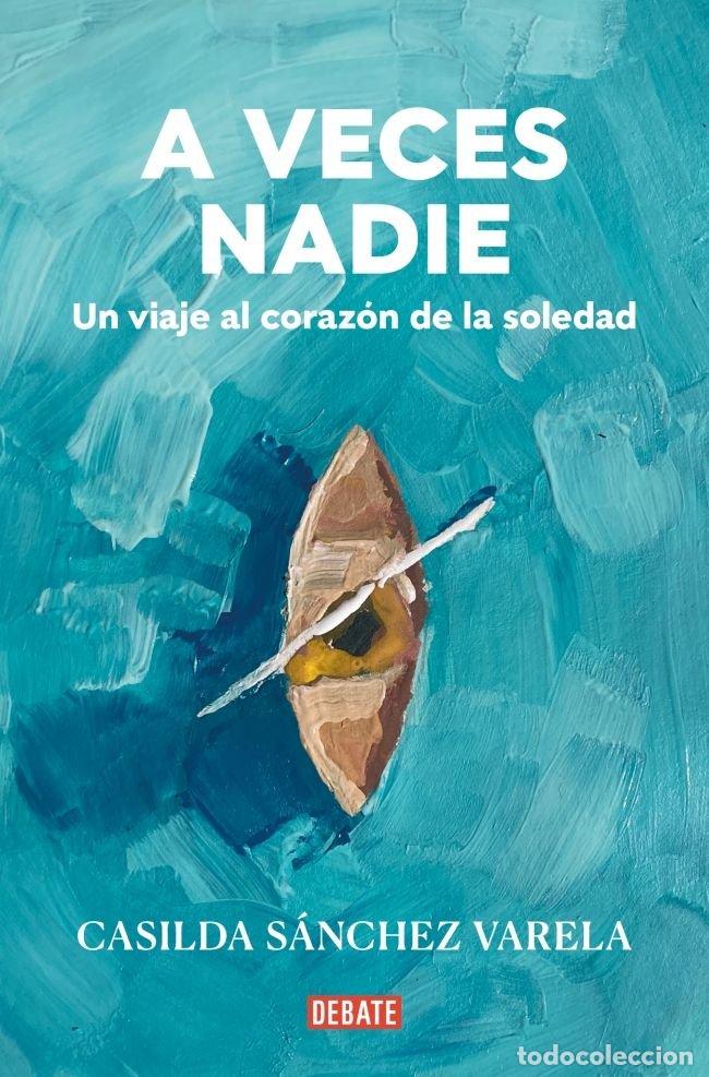 B&uuml;cher: A VECES NADIE - CASILDA SANCHEZ VARELA