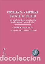 books: CONFIANZA Y FIRMEZA FRENTE AL DELITO AL DELITO - SERRANO MAILLO, ALFONSO